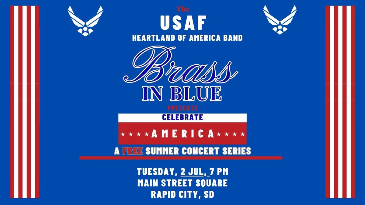 Brass in Blue presents "Celebrate America"-a FREE Summer Concert Series