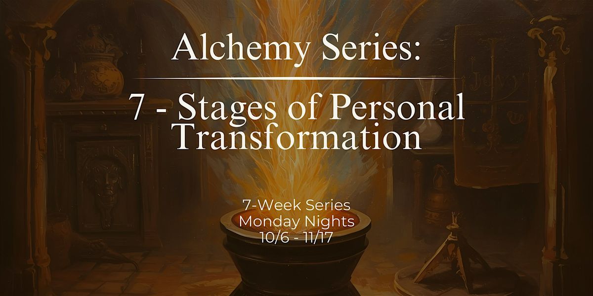 Alchemy Series:7- Stages of Personal Transformation~Guided Sound Meditation