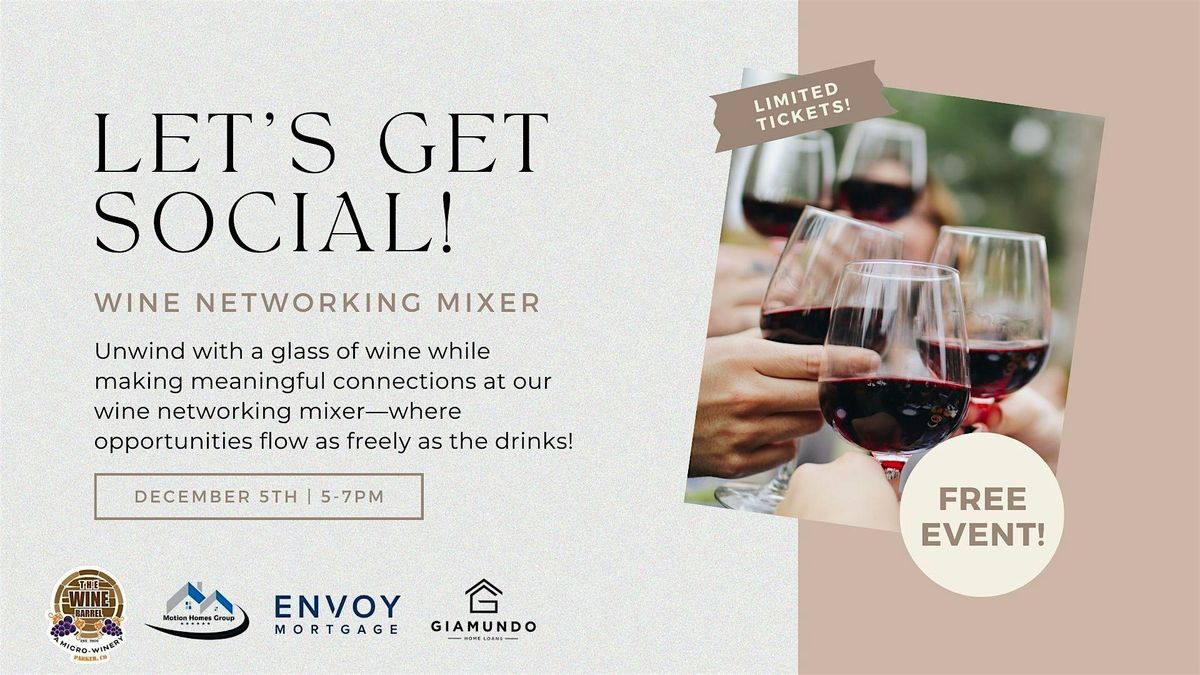 Uncorked Connections: Wine Networking Mixer