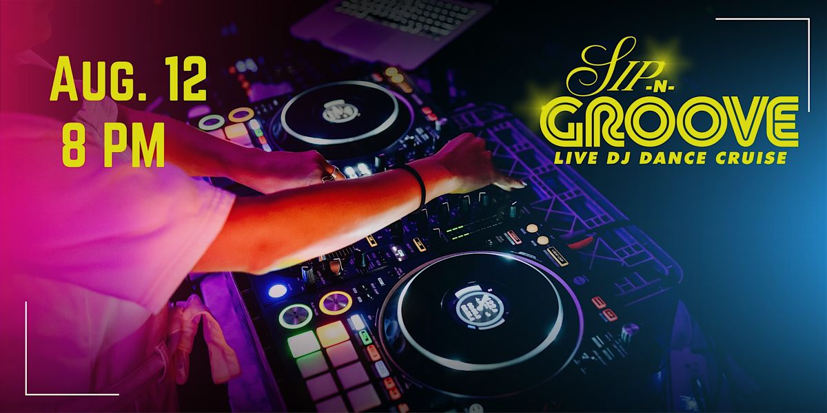 Sip N' Groove DJ Dance Cruise