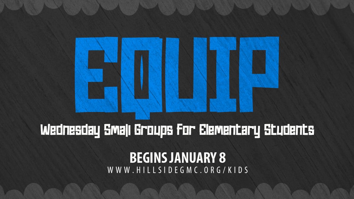 EQUIP - Wed Night Small Groups