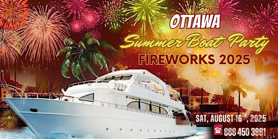 Fireworks on the Ottawa River | Summer Boat Party 2025