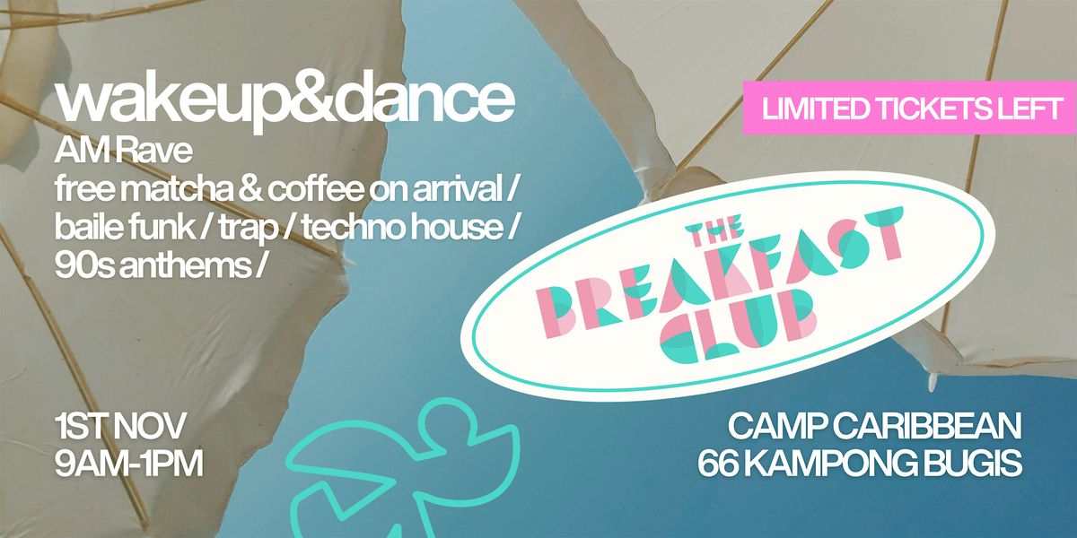 The Breakfast Club - wakeup&dance launch edition