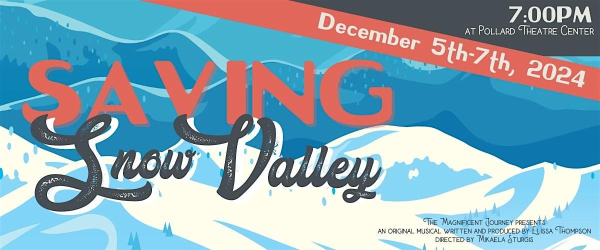 Saving Snow Valley Christmas Musical