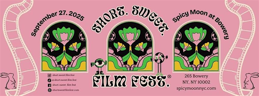 Short Sweet Film Fest at Spicy Moon Bowery