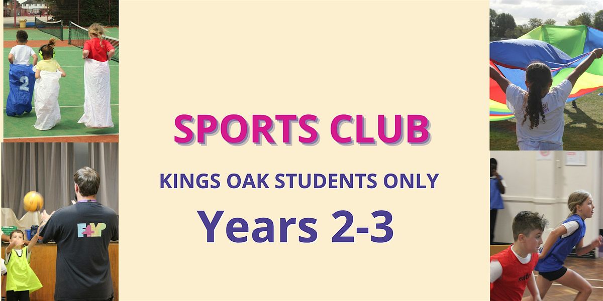 KOSp2Sp26- SPORT & GAMES AFTER SCHOOL (YEARS 2-3) KO STUDENTS ONLY - X11W