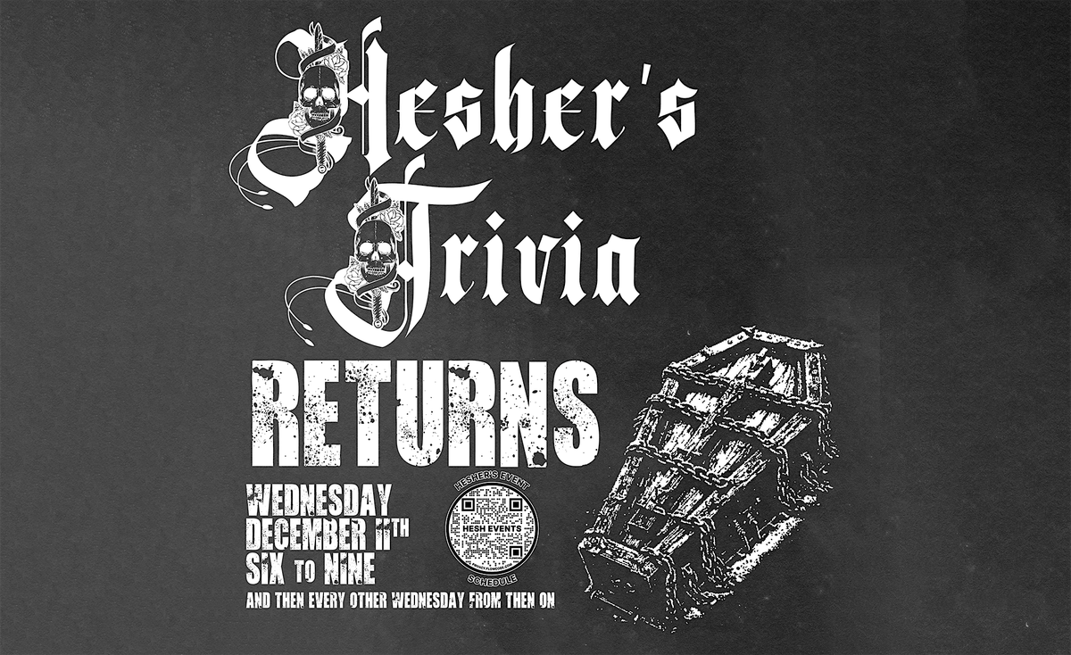 HESHER'S TRIVIA - NO TRIVIA FOR CHRISTMAS