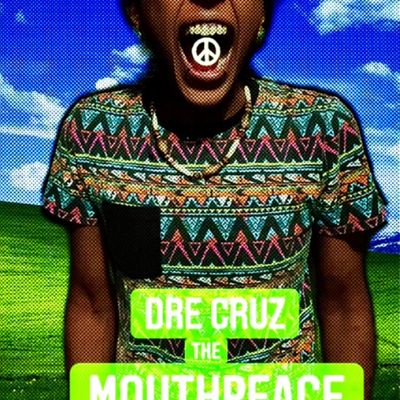 Dre Cruz The MouthPeace