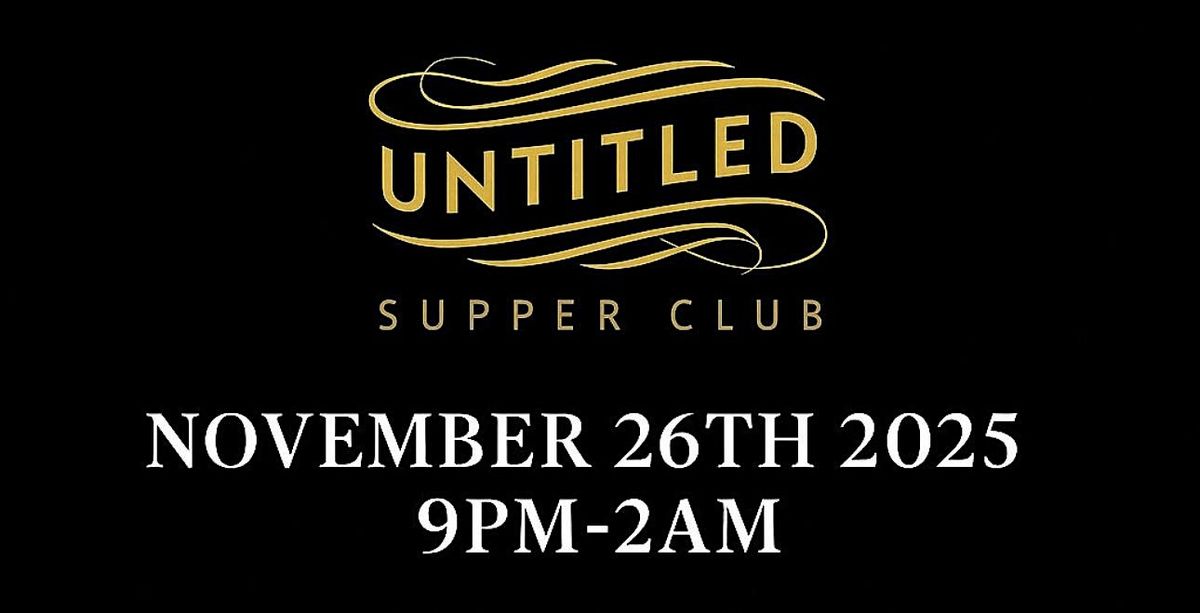 Untitled Supper Club All Black Attire 11\/26\/25