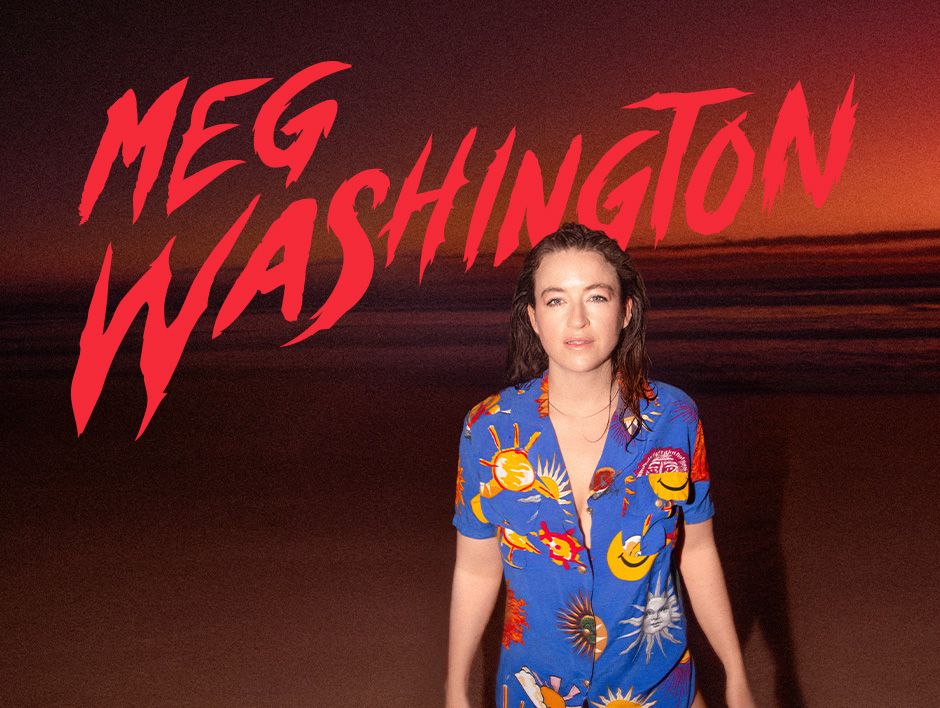 Meg Washington - The Hook Tour - ONSALE NOW!