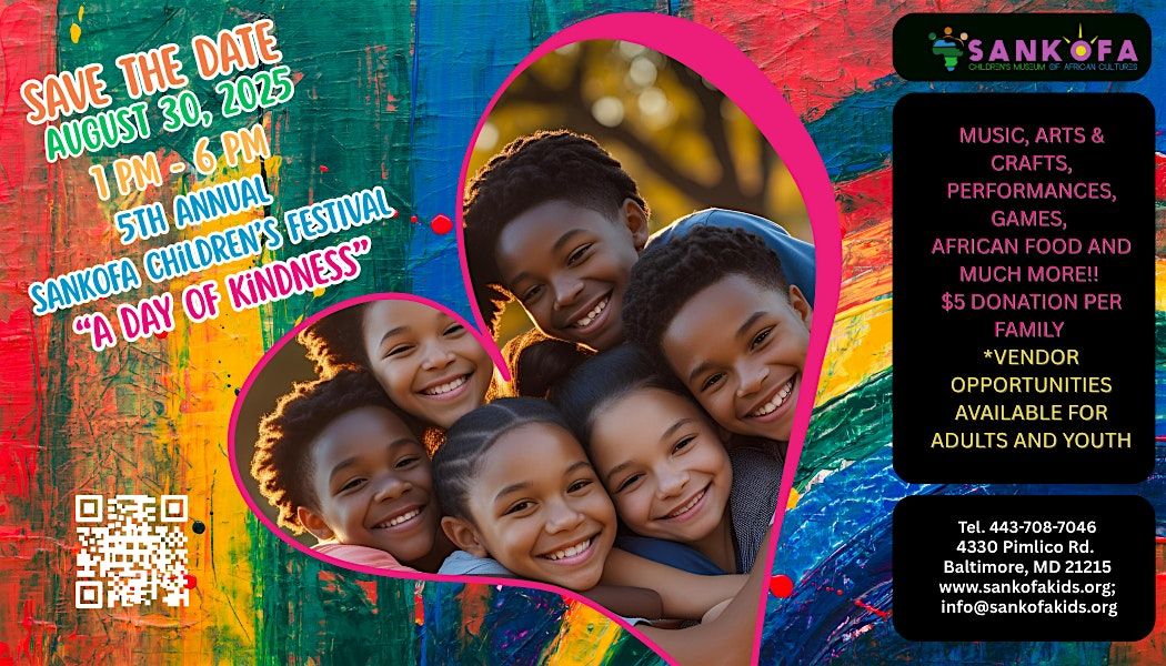 5th ANNUAL SANKOFA CHILDREN'S AFRICAN FESTIVAL ("Day of Kindness")