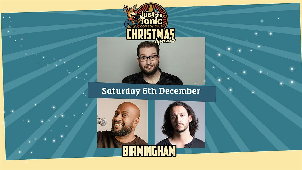Just The Tonic Birmingham Christmas Comedy Special with Gary Delaney
