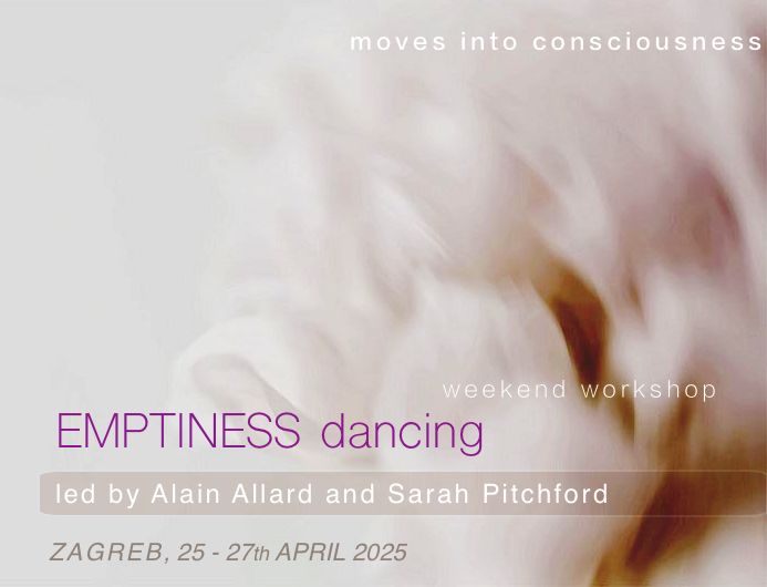 EMPTINESS DANCING ~ 3 day workshop with Alain and Sarah