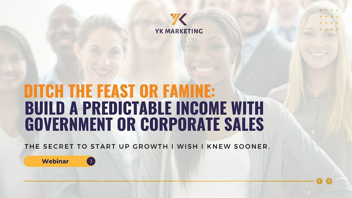 Ditch the Feast or Famine: Build a Predictable Income with Government Sales