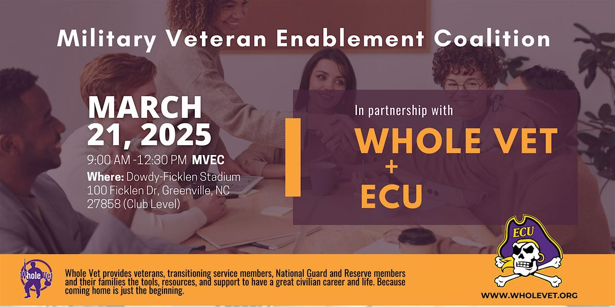 Whole Vet |  Military Veteran Enablement Coalition at ECU