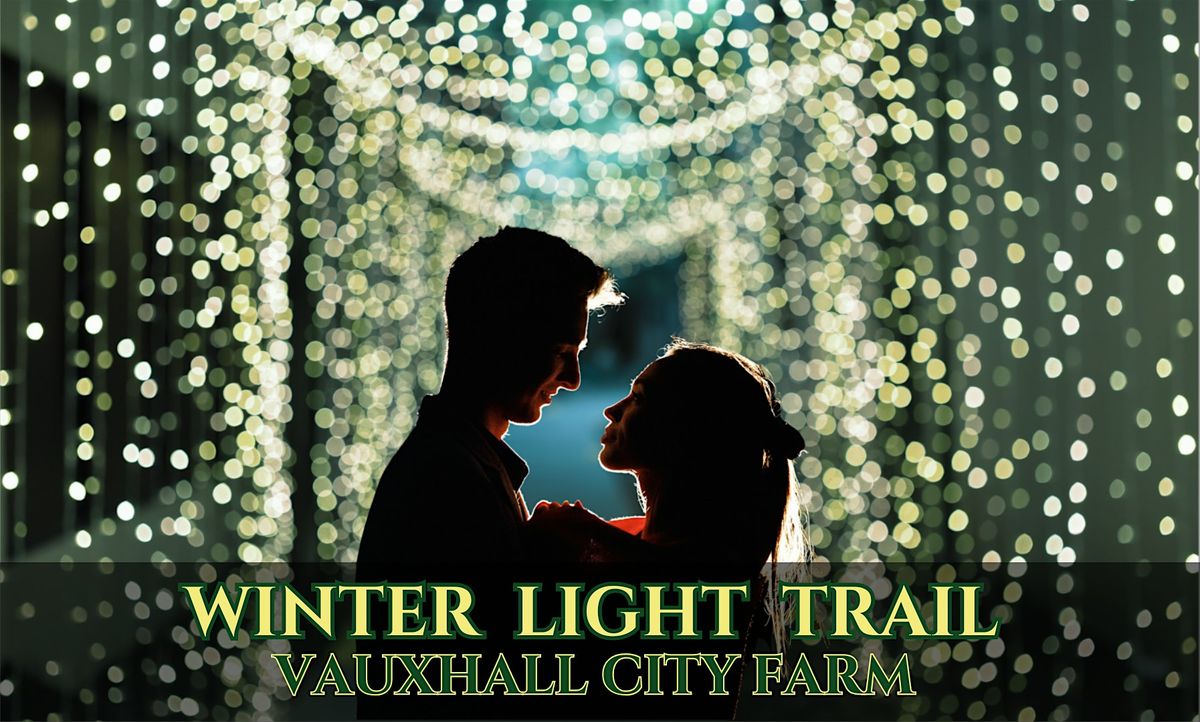 Winter Light trail at Vauxhall City Farm 2025