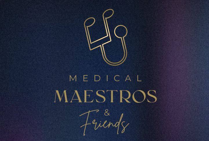 Medical Maestros & Friends 