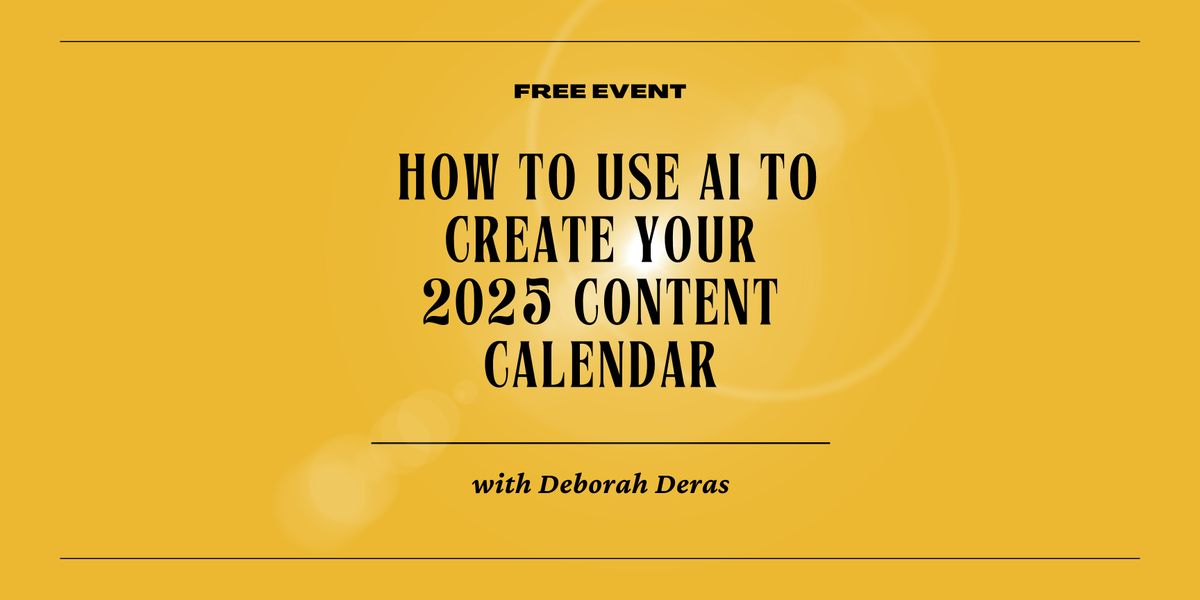 How to Use AI to Create Your 2025 Content Calendar