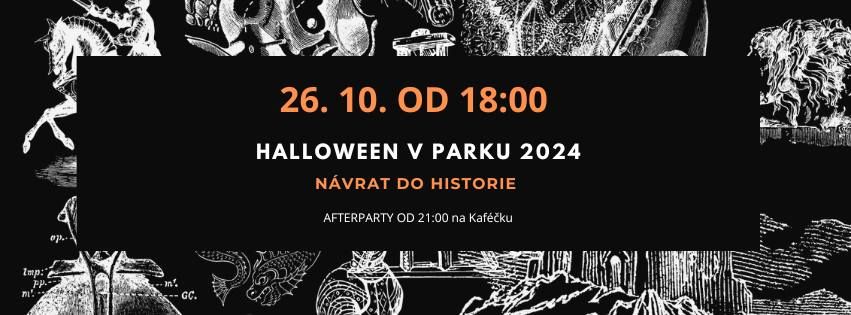 Halloween V parku - N\u00c1VRAT DO HISTORIE