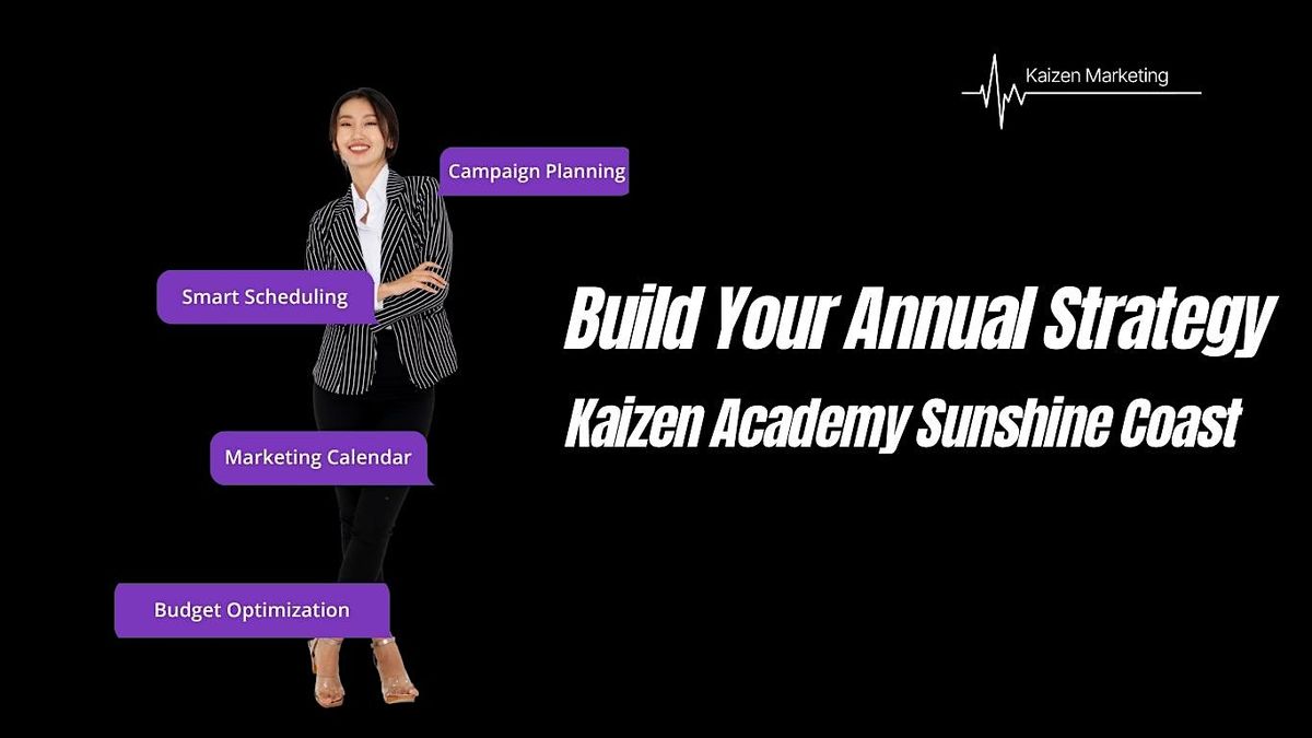 Build Your Annual Strategy - Kaizen Academy Sunshine Coast