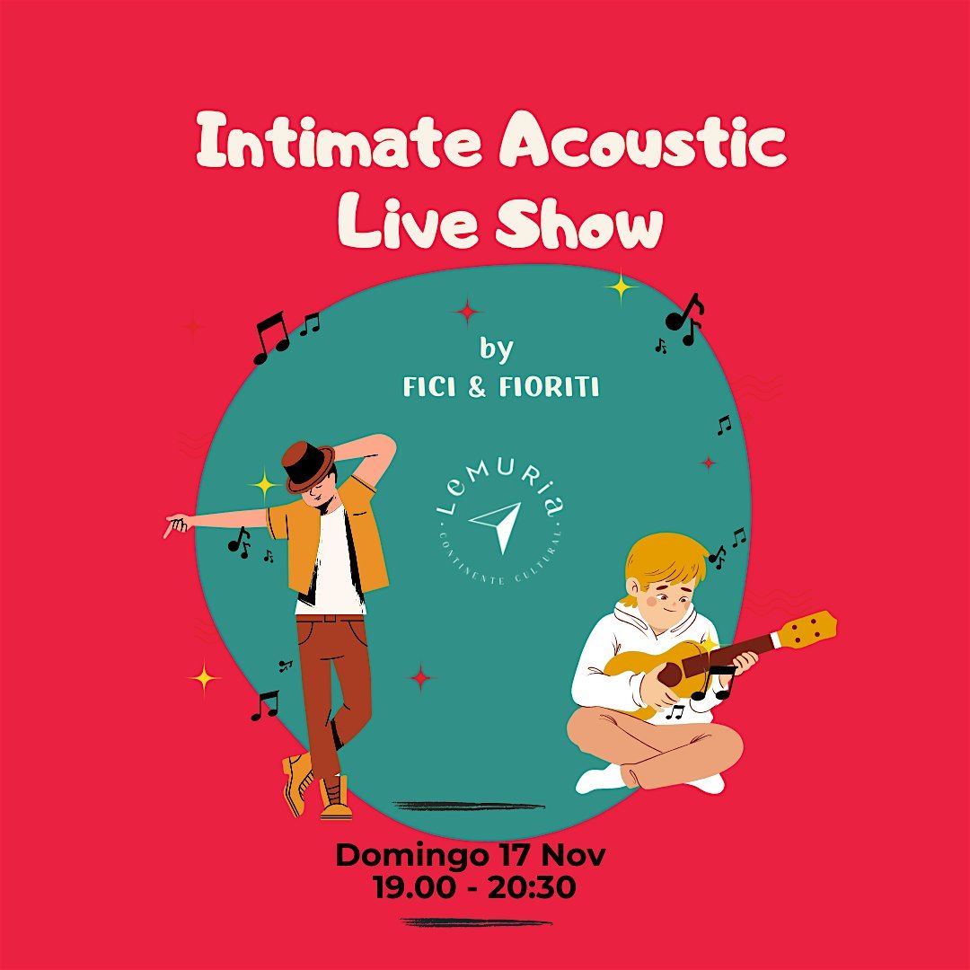 Intimate acoustic concert per Fici y Fioriti