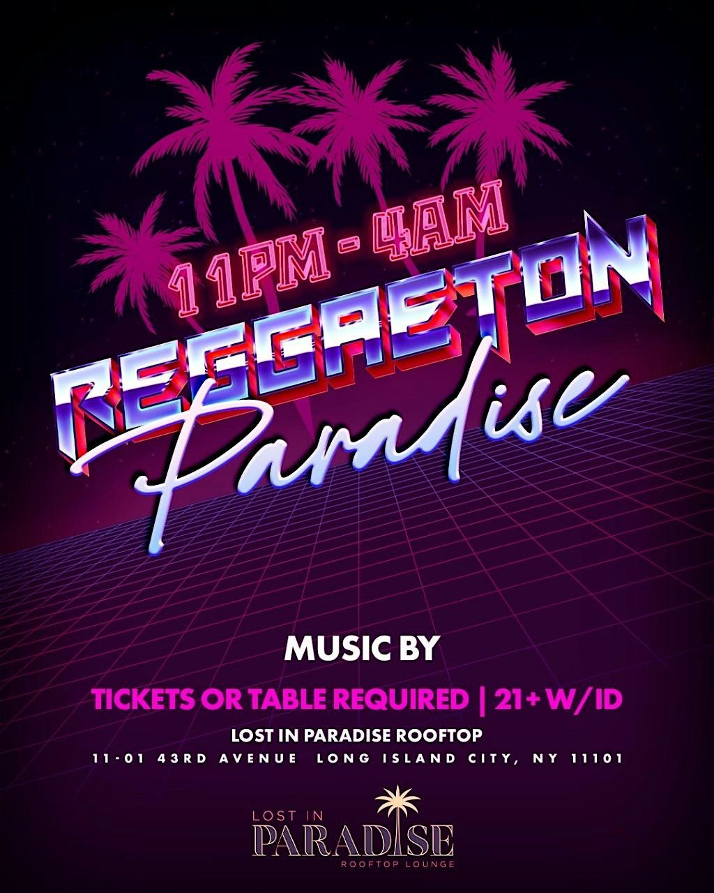 SAT, MARCH 8TH - REGGAETON ROOFTOP PARTY: at Lost in Paradise L.I.C