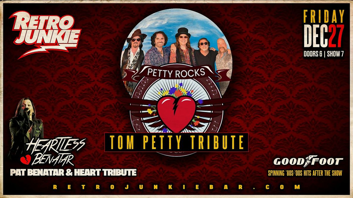 PETTY ROCKS (Tom Petty Tribute) + HEARTLESS BENATAR... LIVE at Retro Junkie