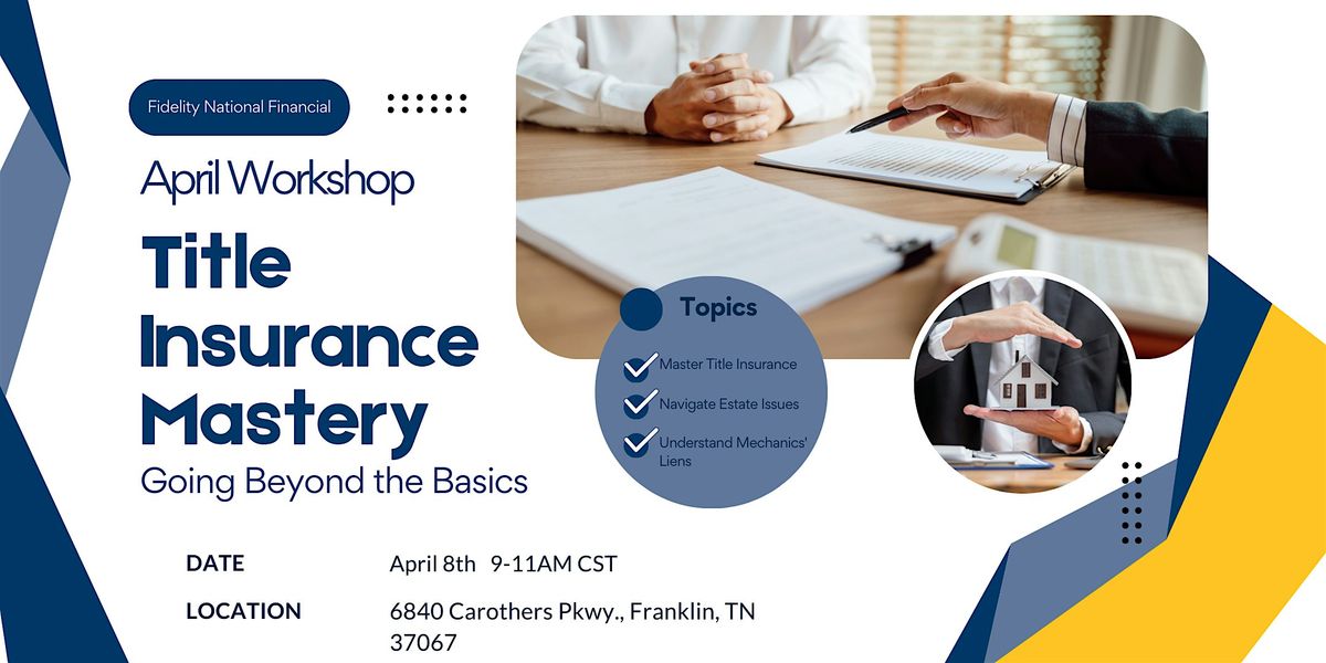 Title Insurance Mastery: Going Beyond the Basics - Franklin