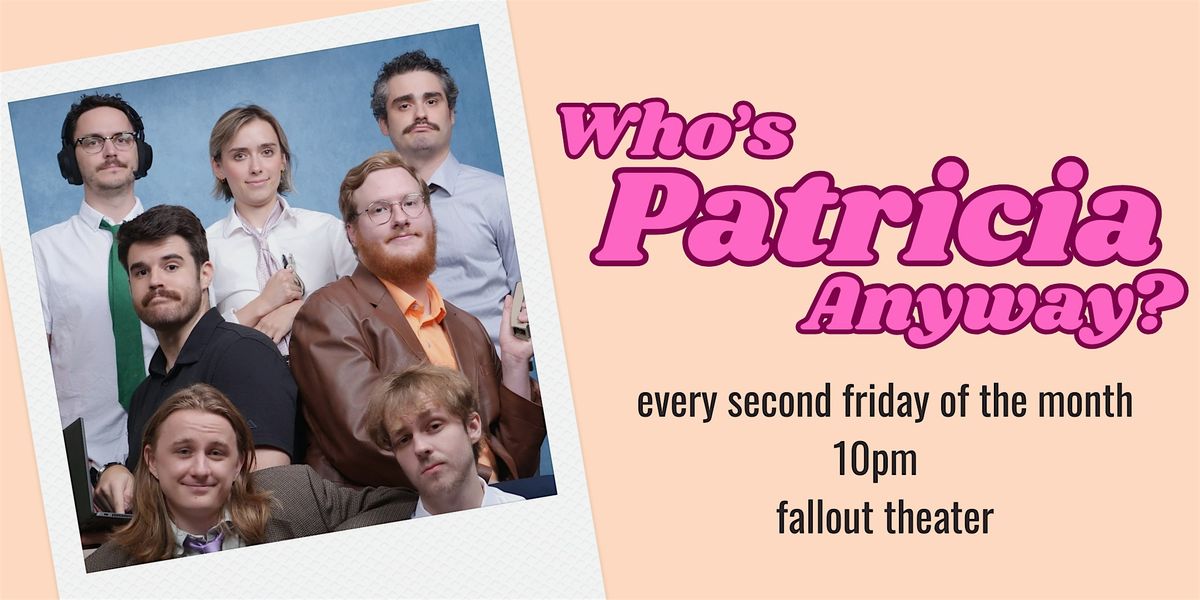 Who's Patricia Anyway?