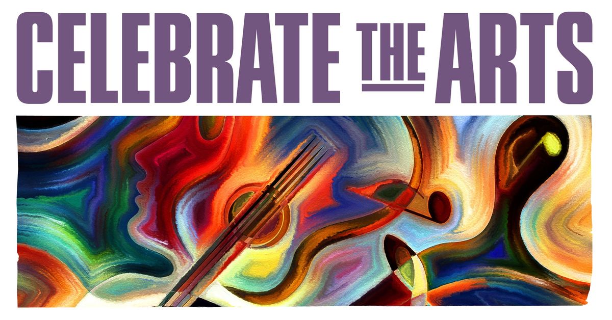 Celebrate the Arts 2024