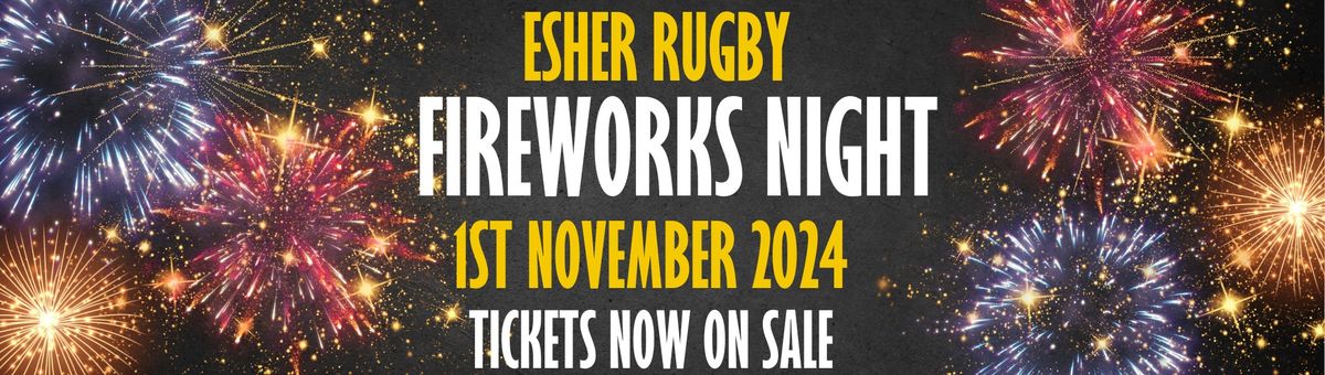 Esher Rugby Fireworks Night - 1st November 2024