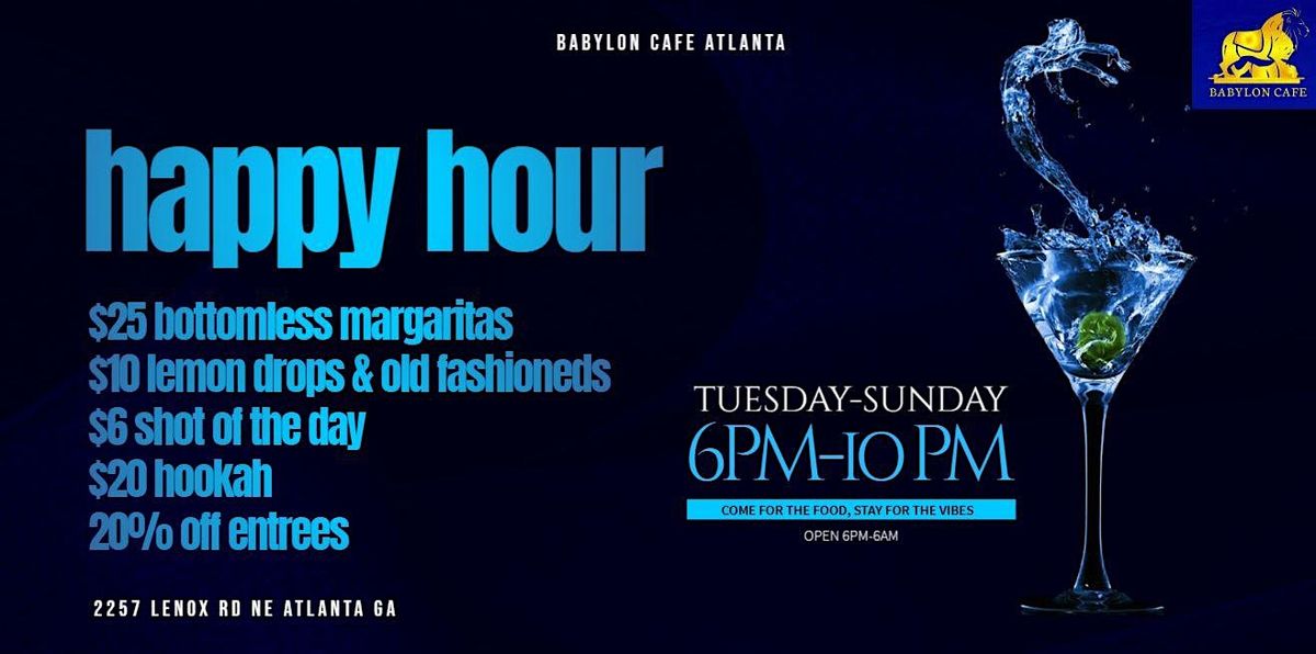 Happy Hour: $20 Hookah, $25 Bottomless, Food Specials & more