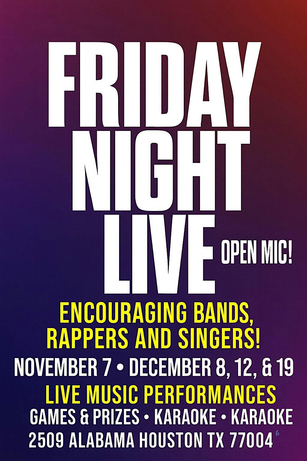 OPEN MIC - BANDS, RAPPERS, SINGERS - ALL COME