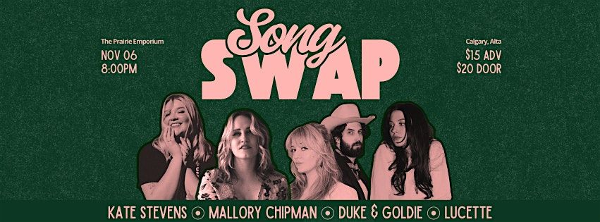 Song Swap ft. Kate Stevens, Mallory Chipman, Duke & Goldie, Lucette