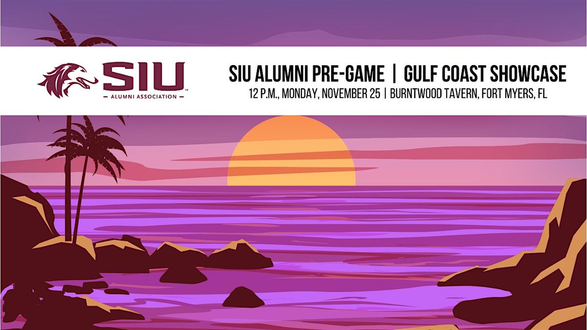 SIU Alumni Pre-Game | Gulf Coast Showcase