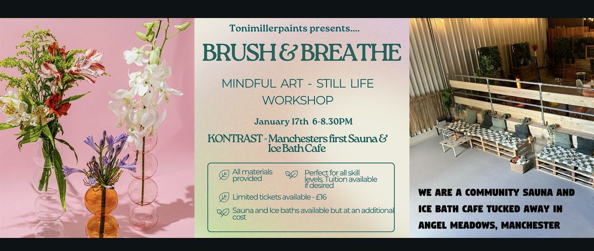 BRUSH & BREATHE  - Mindful Still Life Workshop @Kontrast