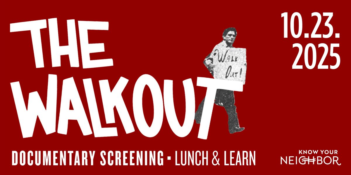 Lunch & Learn- The Walkout