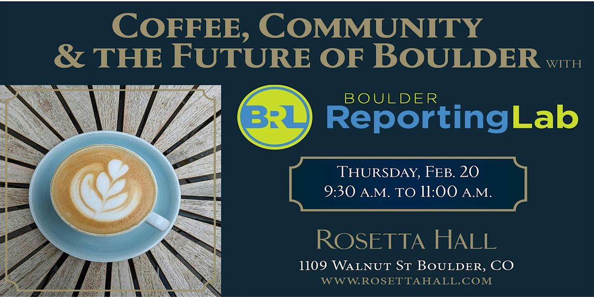 Coffee, Community & the Future of Boulder with Boulder Reporting Lab