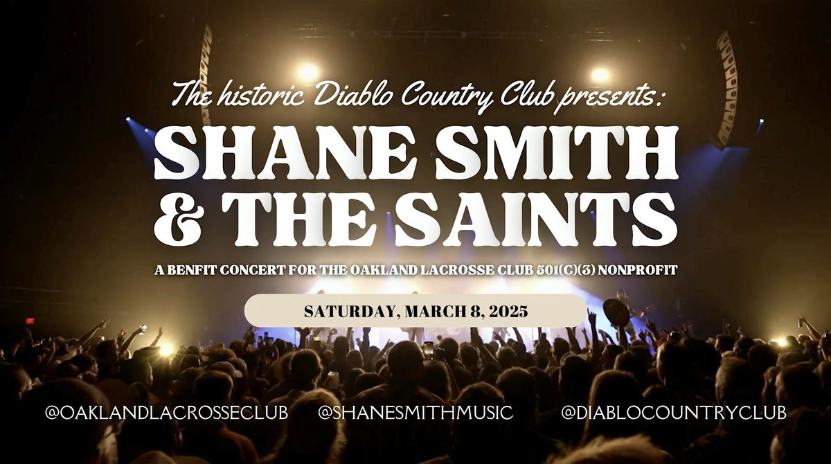 Shane Smith & The Saints: First Annual Benefit Concert for Oakland Lacrosse