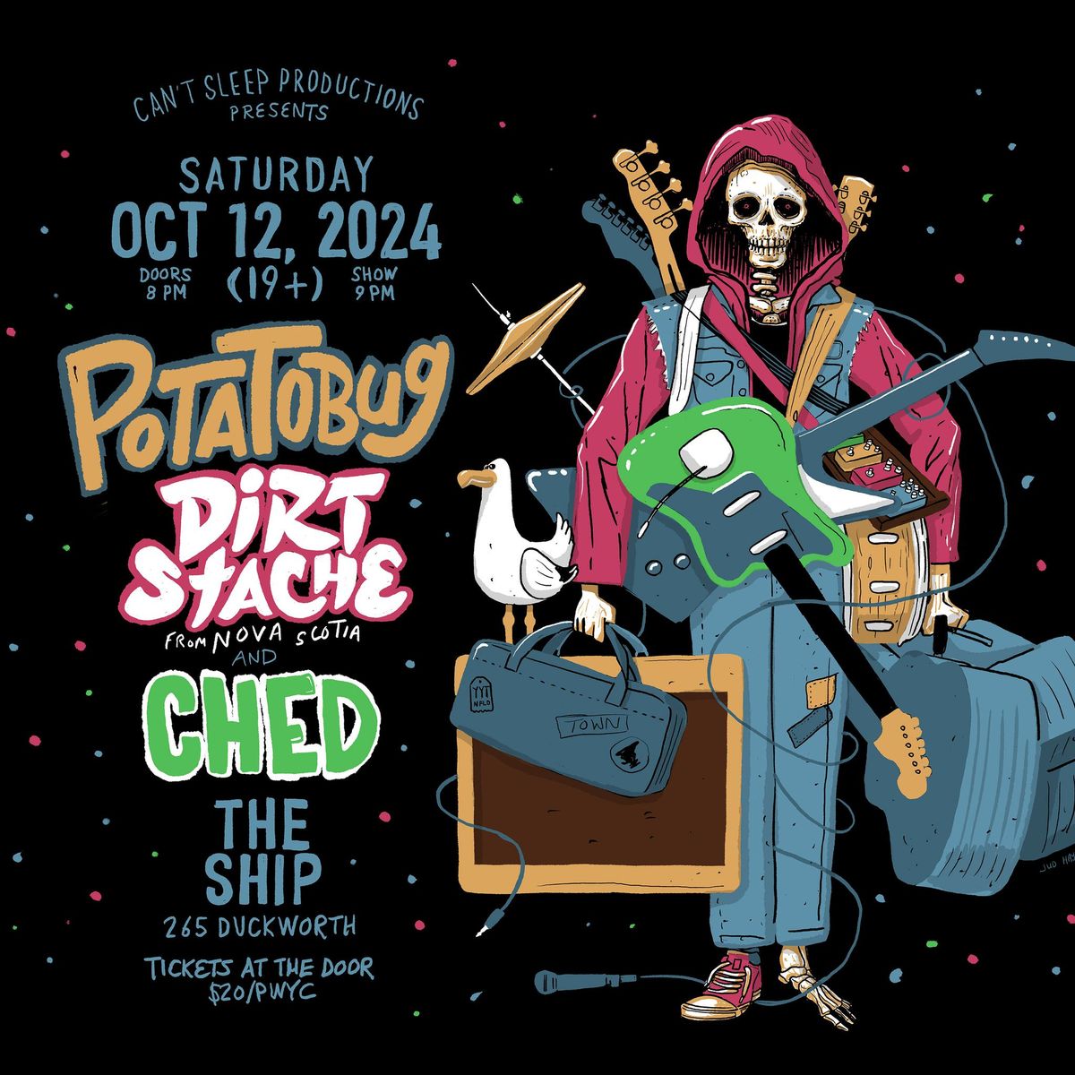 Sat Oct 12 - Potatobug, Dirt Stache (NS) and Ched at The Ship Pub (19+)