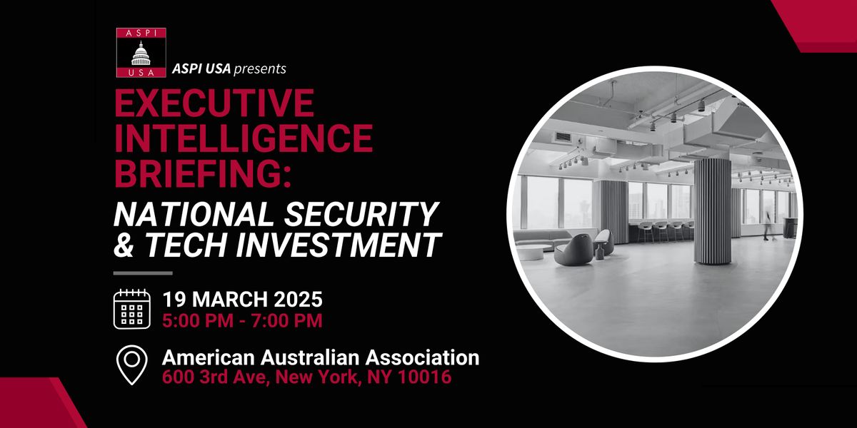 Executive Intelligence Briefing: National Security & Tech Investment