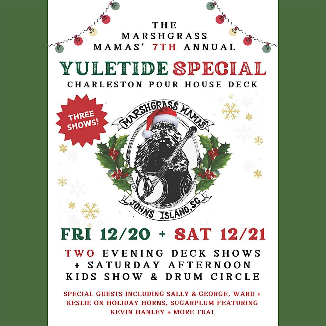 7th Annual Marshgrass Mamas Yuletide special (2 Evening Shows!)