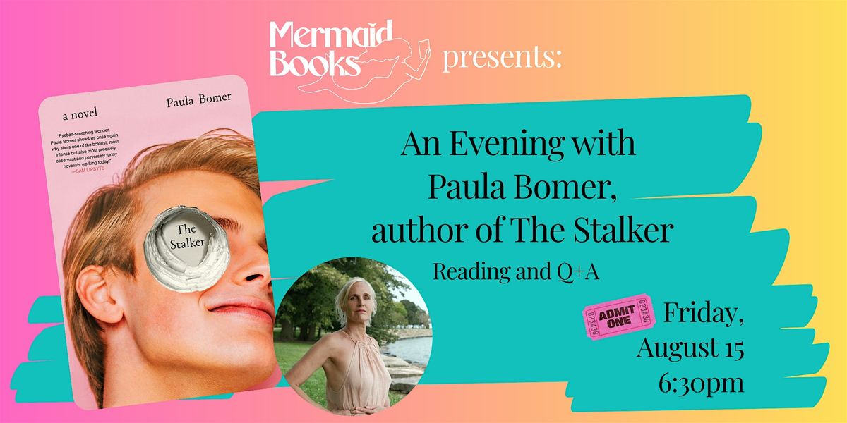 An Evening with Paula Bomer, Author of The Stalker
