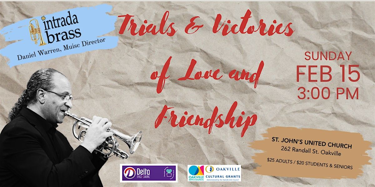 Trials and Victories of Love and Friendship