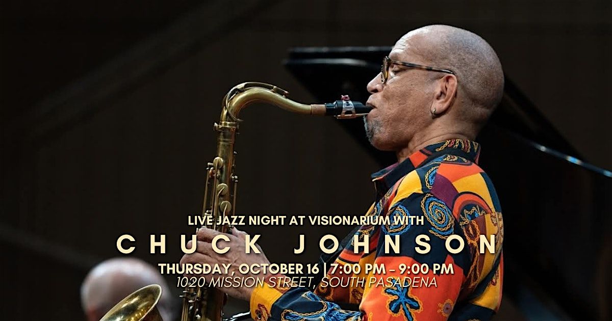 \u2728 Live Jazz Night with Chuck Johnson \u2728