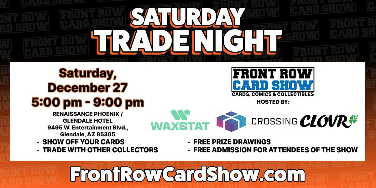Trade Night at Front Row Card Show in Phoenix