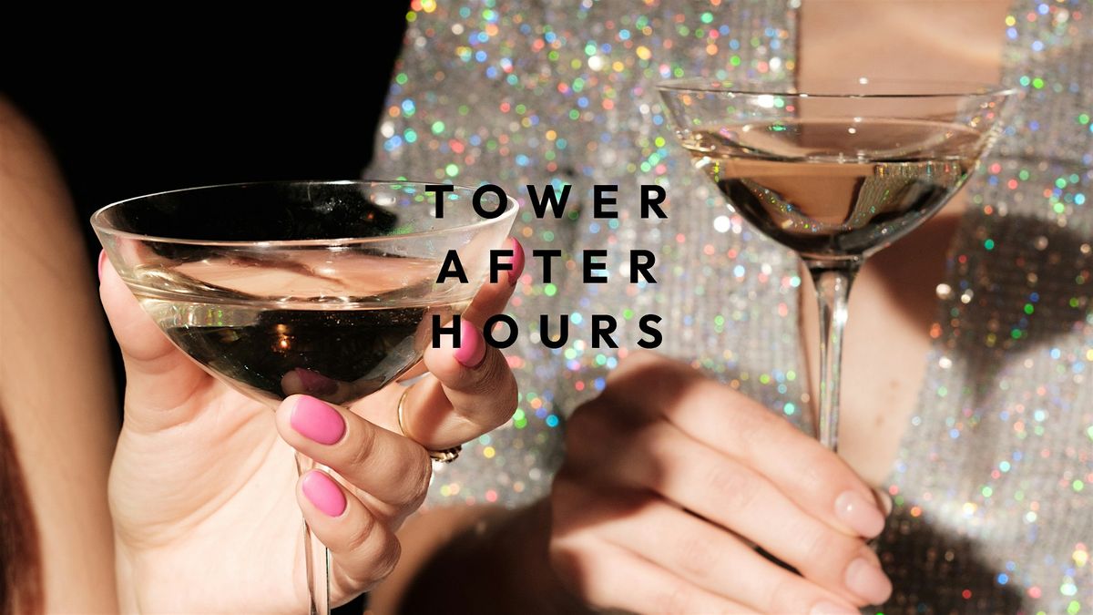 Tower After Hours