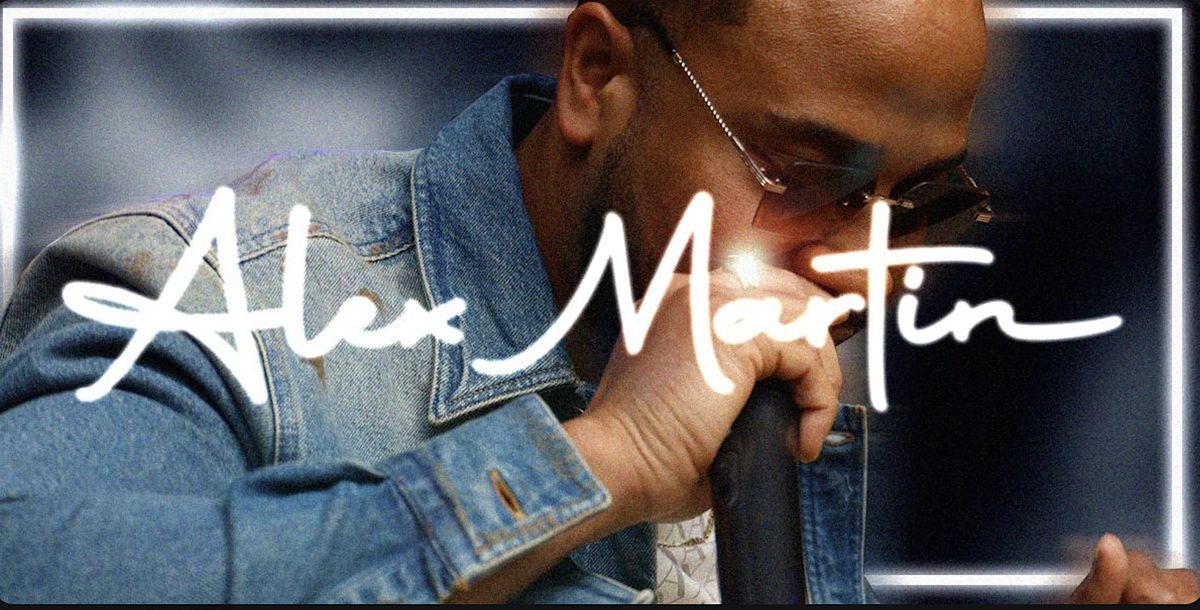Alex Martin LIVE