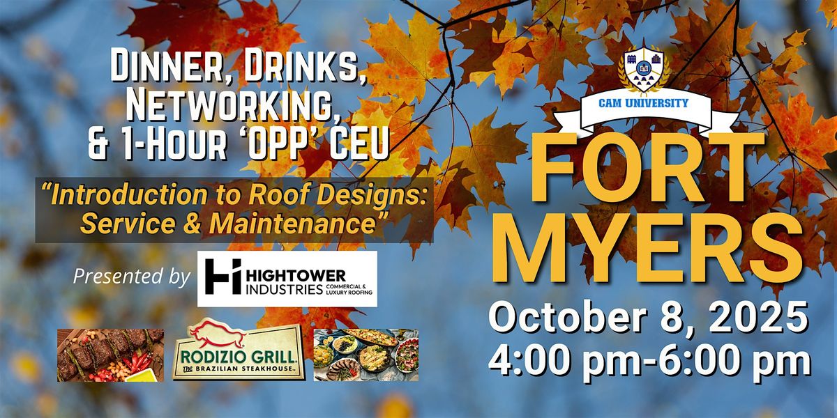 CAM U FORT MYERS Educational Happy Hour, Dinner, and 1-Hr CEU at Rodizio