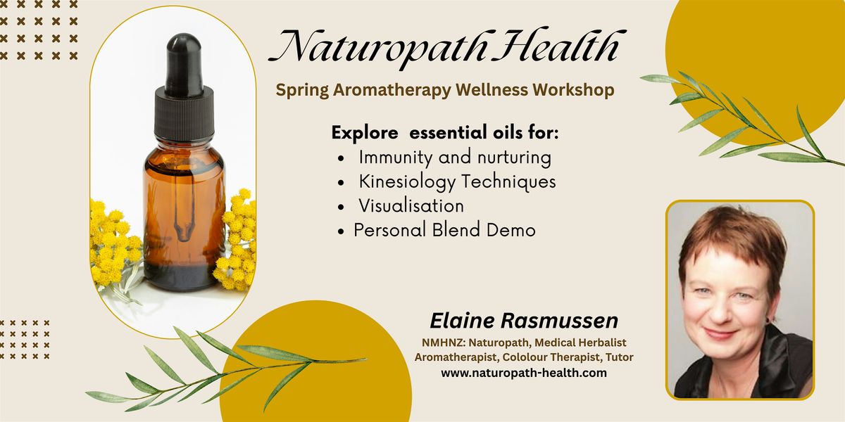 Naturopath Health: Spring Aromatherapy Wellness Workshop